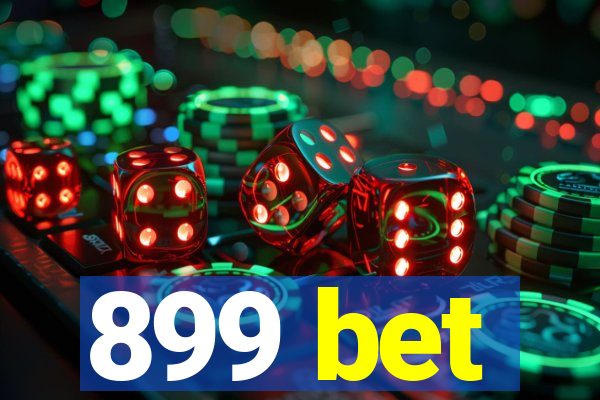 899 bet